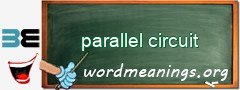 WordMeaning blackboard for parallel circuit